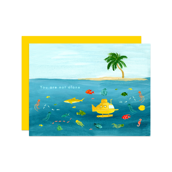 You Are Not Alone Island Card